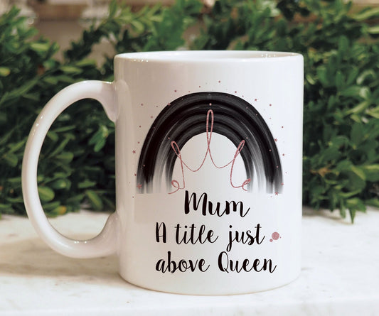 Mum A Title Just Above Queen Mug, Personalised Mum Mug Gift Set, Mothers Day Gift