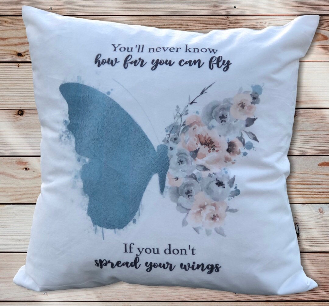 Butterfly Cushion Gift, You’ll Never Know How Far You Can Fly, Motivational Gift