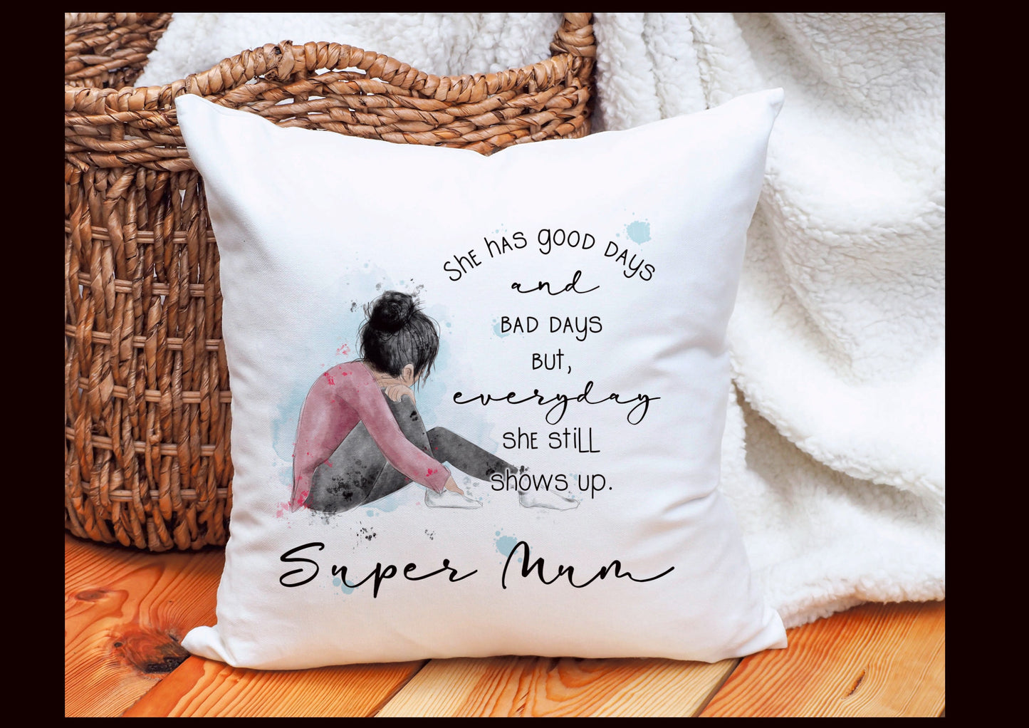 Super Mum Cushion Gift, Mental Health Awareness, Mum Good Days & Bad Days Cushion Gift, Mum, Nanna, Nana Gift, Gift For Her, Friend Gift