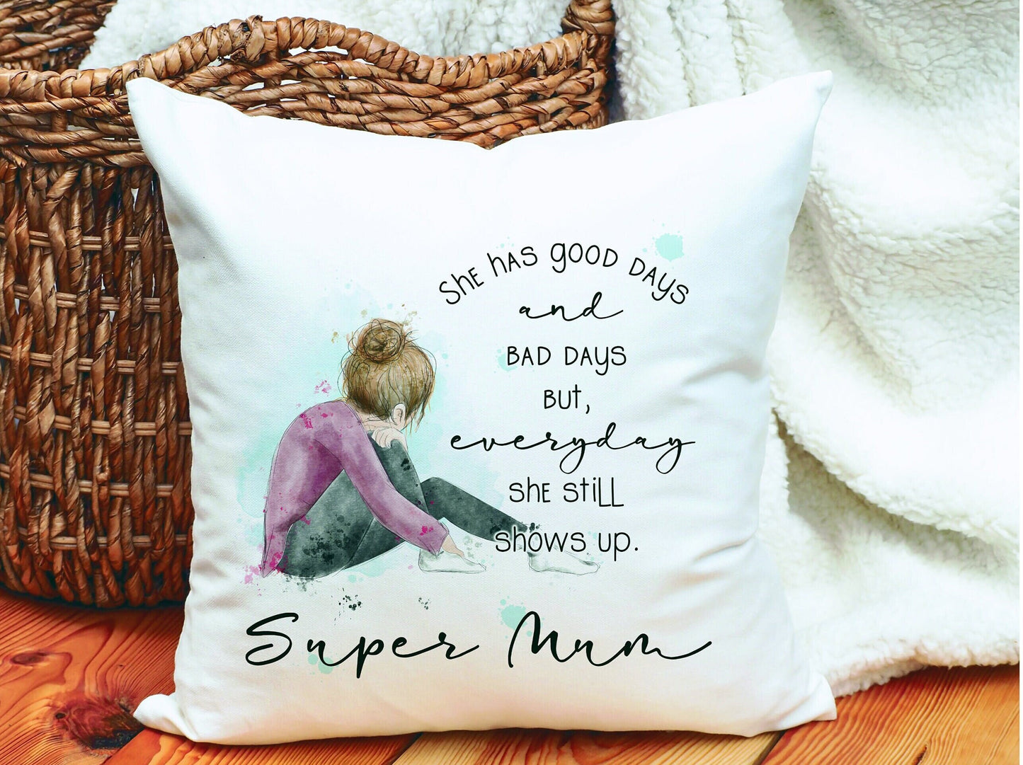 Super Mum Cushion Gift, Mental Health Awareness, Mum Good Days & Bad Days Cushion Gift, Mum, Nanna, Nana Gift, Gift For Her, Friend Gift