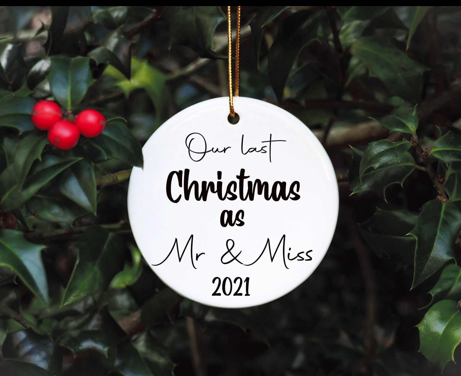 Our Last Christmas As Mr & Miss Tree Decoration, Our Last Christmas As Mr And Miss Christmas Bauble, 2021 Bauble