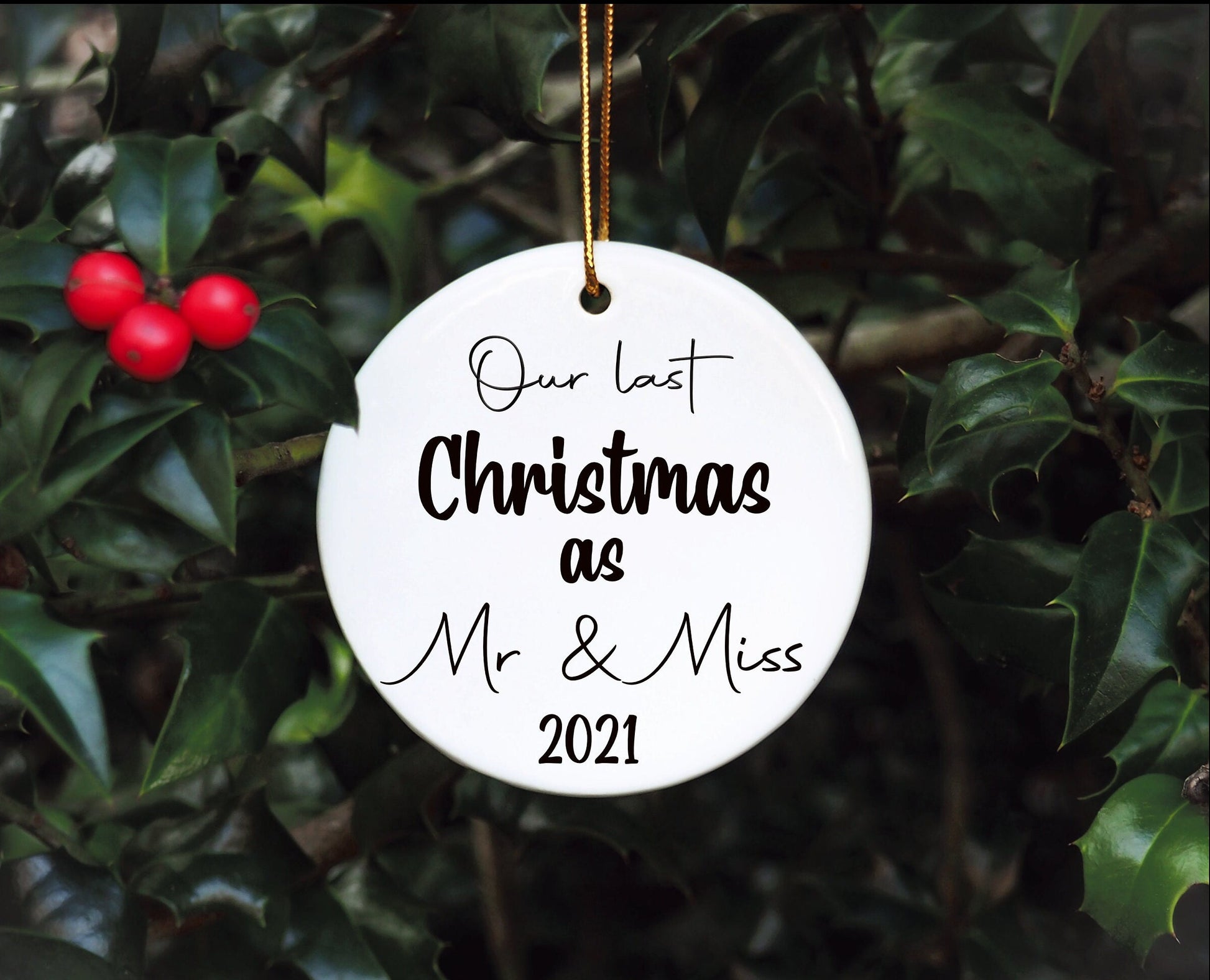 Our Last Christmas As Mr & Miss Tree Decoration, Our Last Christmas As Mr And Miss Christmas Bauble, 2021 Bauble