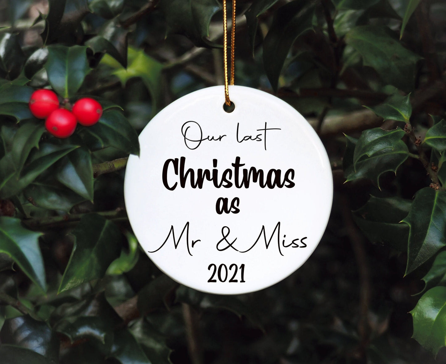 Our Last Christmas As Mr & Miss Tree Decoration, Our Last Christmas As Mr And Miss Christmas Bauble, 2021 Bauble