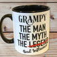 Grampy Mug, The Man, The Myth, The Legend, Dad Mug, Stocking Filler Gift Idea, Gift For Him