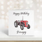Happy Birthday Grandad, Birthday Card For Grampy, Tractor Birthday Card, Card For Him