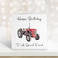 Happy Birthday Card, Special Friend Birthday Card, Tractor Birthday Card, Card For Him, Card For Her, Birthday Friend