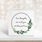 Sympathy Card, In Loving Memory Card, Bereavement Card, Sorry For Your Loss