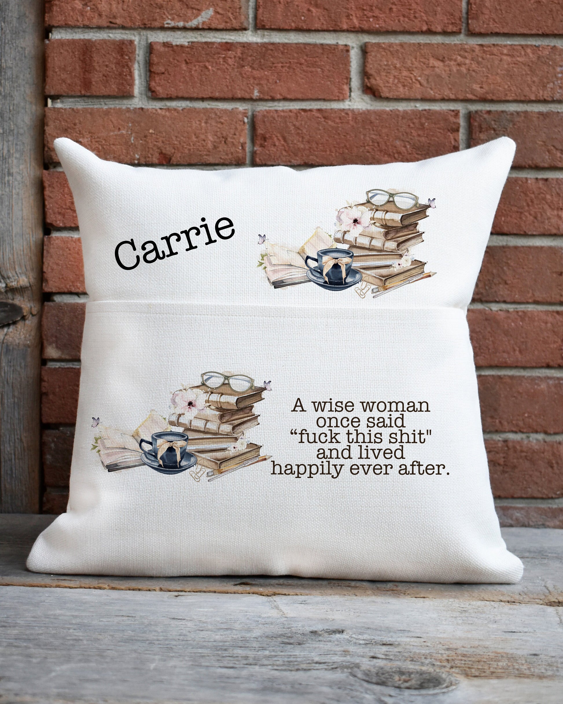 Reading Cushion, Book Cushion, Gift For Her, Friend Gift, Librarian Gift, Gift For Book Lover, A Wise Woman Once Said