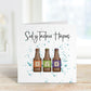 Sul Y Tadau Hapus Card, Carden Cymraeg, Fathers Day Card For Tadcu, Card For Taid, Beer Bottle Fathers Day Card, Cerdyn Sul y Tadau Cymraeg