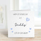 1st Father's Day Card ,1st Father's Day As My Daddy, Daddy, Grampy, Grandad, Dad, Grandpa, Baby First Fathers Day Card