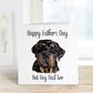 Best Dog Dad Fathers Day Card, Personalised Fathers Day Card For Dad, Best Dog Dad Father's Day Card