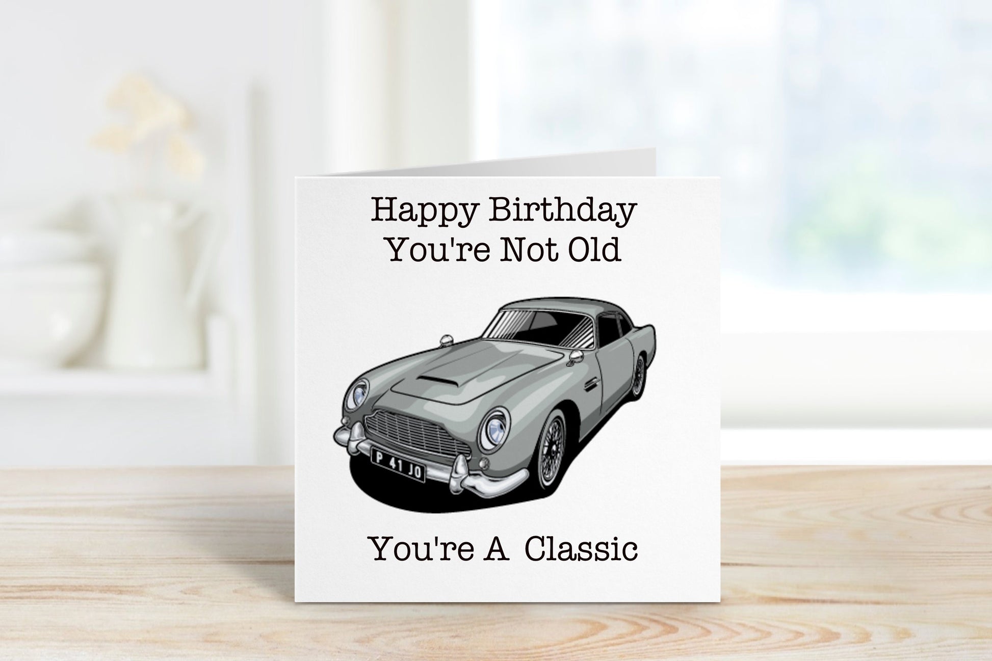 Classic Car Birthday Card, Car Birthday Card, You're Not Old You're A Classic