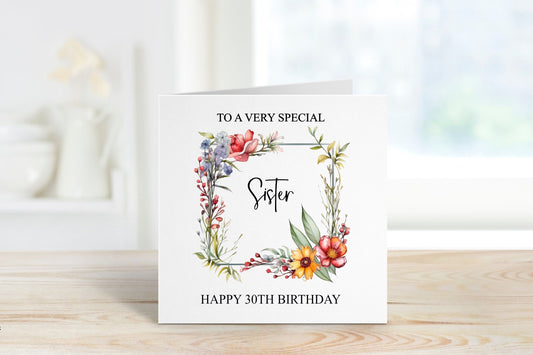 Personalised Sister Birthday Card, Floral Frame Birthday Card For Her, Any Age Card 30, 40, 50, 60, 70, 80, 90