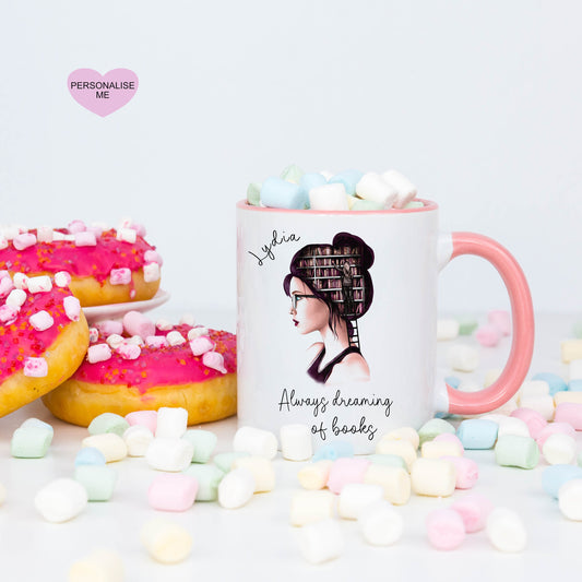 Dreaming Of Books, Book Lover Gift, Library Gift, Personalised Mug For Book Lover, Always Dreaming Of Books