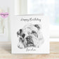 Bulldog Birthday Card, Personalised Bulldog Card, Birthday Card For Bulldog Lovers
