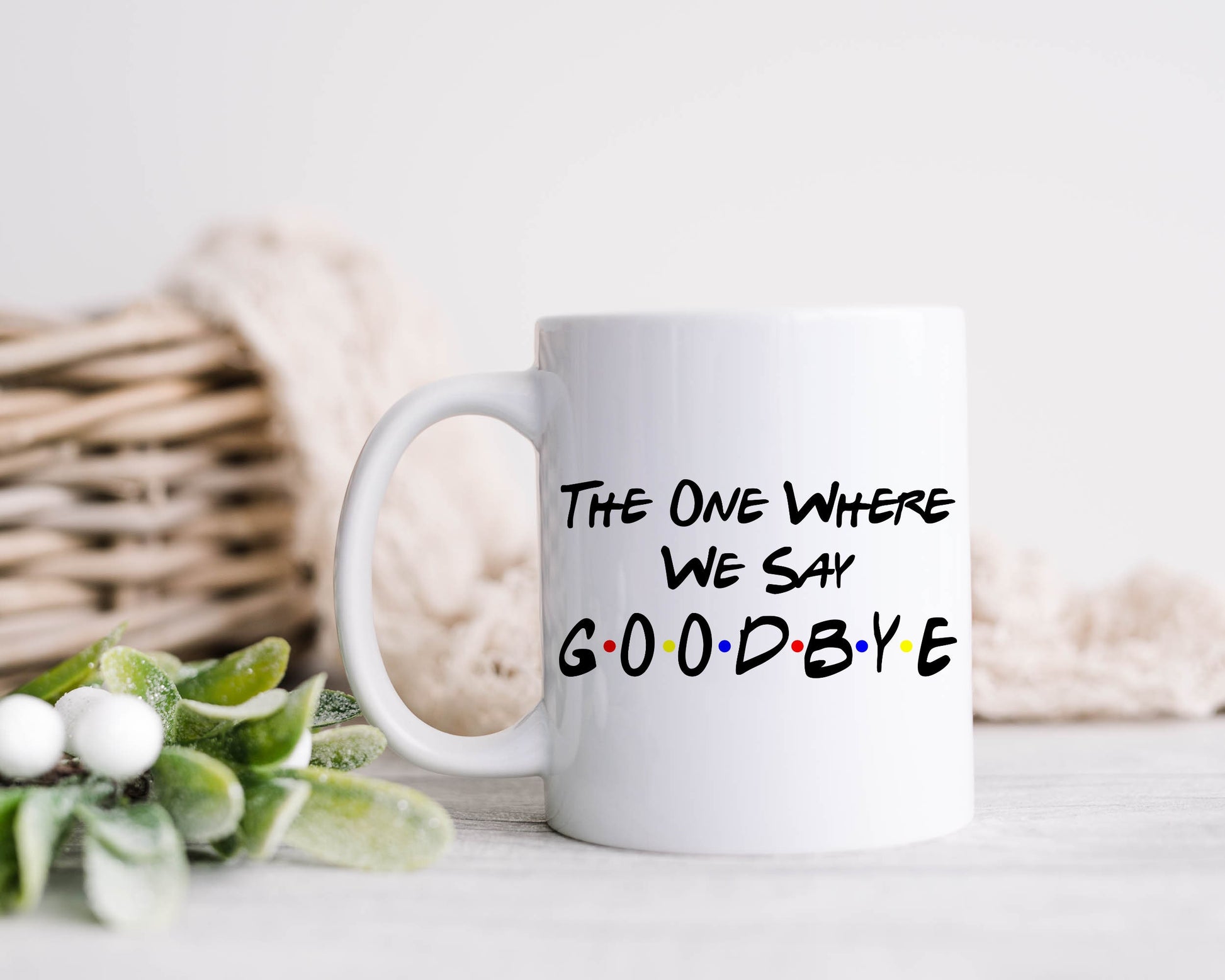 Friends Mug, The One Where We Say Goodbye, Goodbye Chandler