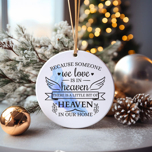 Lost Loved One Bauble, Memory Bauble, Because Some We Love Is In Heaven Tree Decoration