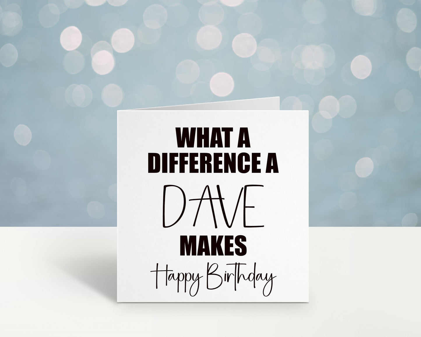 What A Difference A Dave Makes Birthday Card, Birthday Card For Dave, Personalised Birthday Card, Card For Him, Card For Male