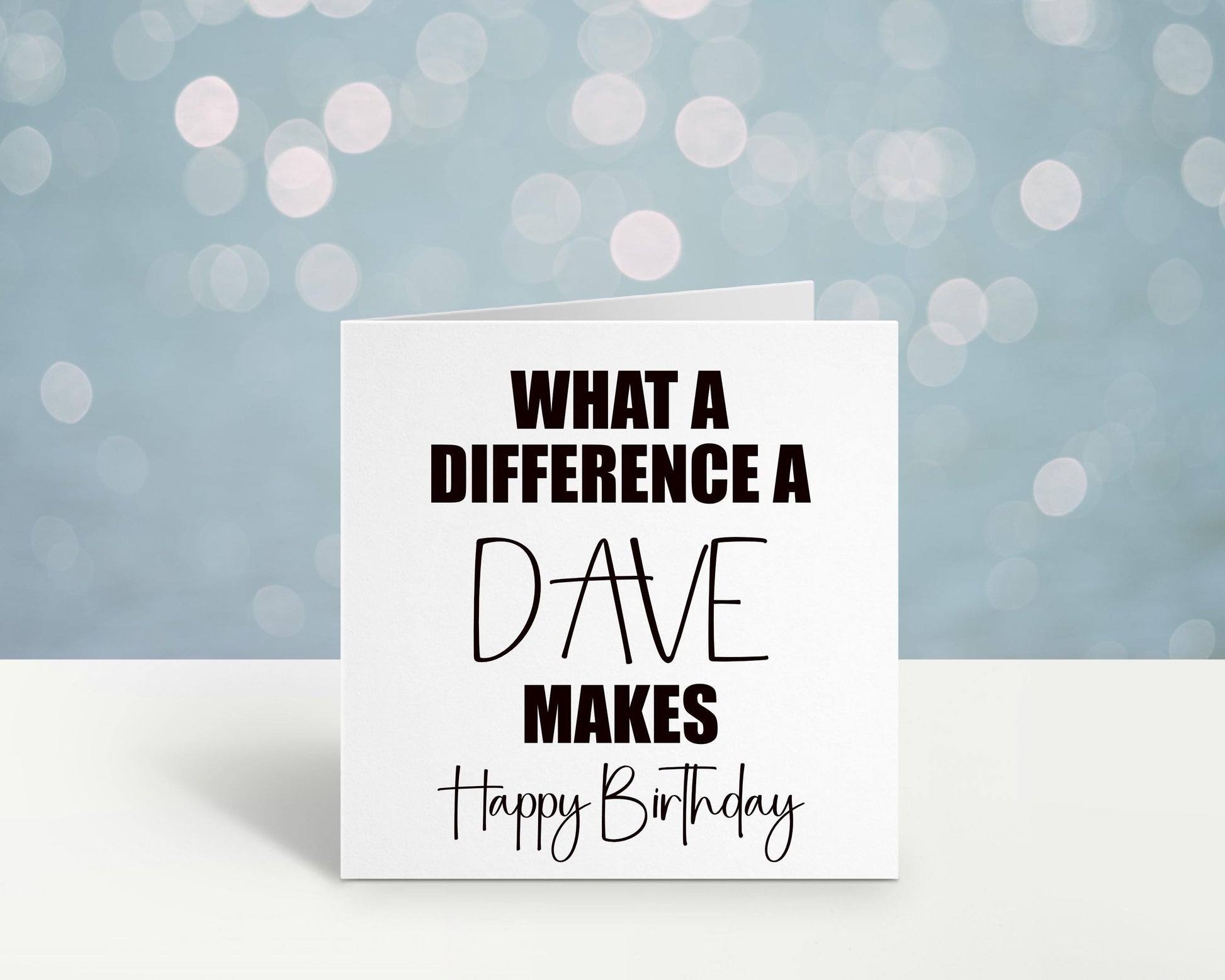 What A Difference A Dave Makes Birthday Card, Birthday Card For Dave, Personalised Birthday Card, Card For Him, Card For Male