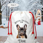 Dog Santa Sack, Christmas Present Sack, Personalised Stocking, Father Christmas Sack, Santa Present Sack, Frenchie Dog Xmas Present Sack