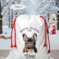 Dog Santa Sack, Christmas Present Sack, Personalised Stocking, Father Christmas Sack, Santa Present Sack, Frenchie Dog Xmas Present Sack