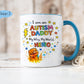 Autism Dad Mug - Fighting For My Hero Mug - Autism Awareness Gift For Dad - Special Needs Dad Gift - Father's Day Autism Mug