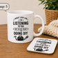 Funny DIY Mug | Handyman Mug | DIY Lover Gift | I Might Look Like I’m Listening Mug | Dad Gift | Optional Coaster