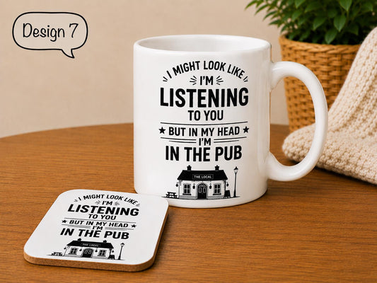 Funny Pub Mug | Beer Lover Gift | Pub Lover Mug | I Might Look Like I’m Listening Mug | Funny Dad Gift | Optional Coaster | Father's Day
