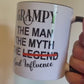 Grampy Mug, The Man, The Myth, The Legend, Dad Mug, Stocking Filler Gift Idea, Gift For Him