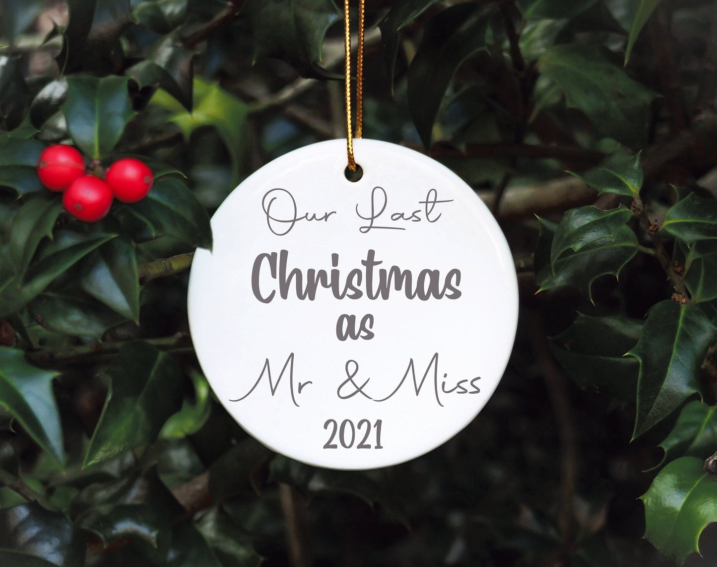 Our Last Christmas As Mr & Miss Tree Decoration, Our Last Christmas As Mr And Miss Christmas Bauble, 2021 Bauble