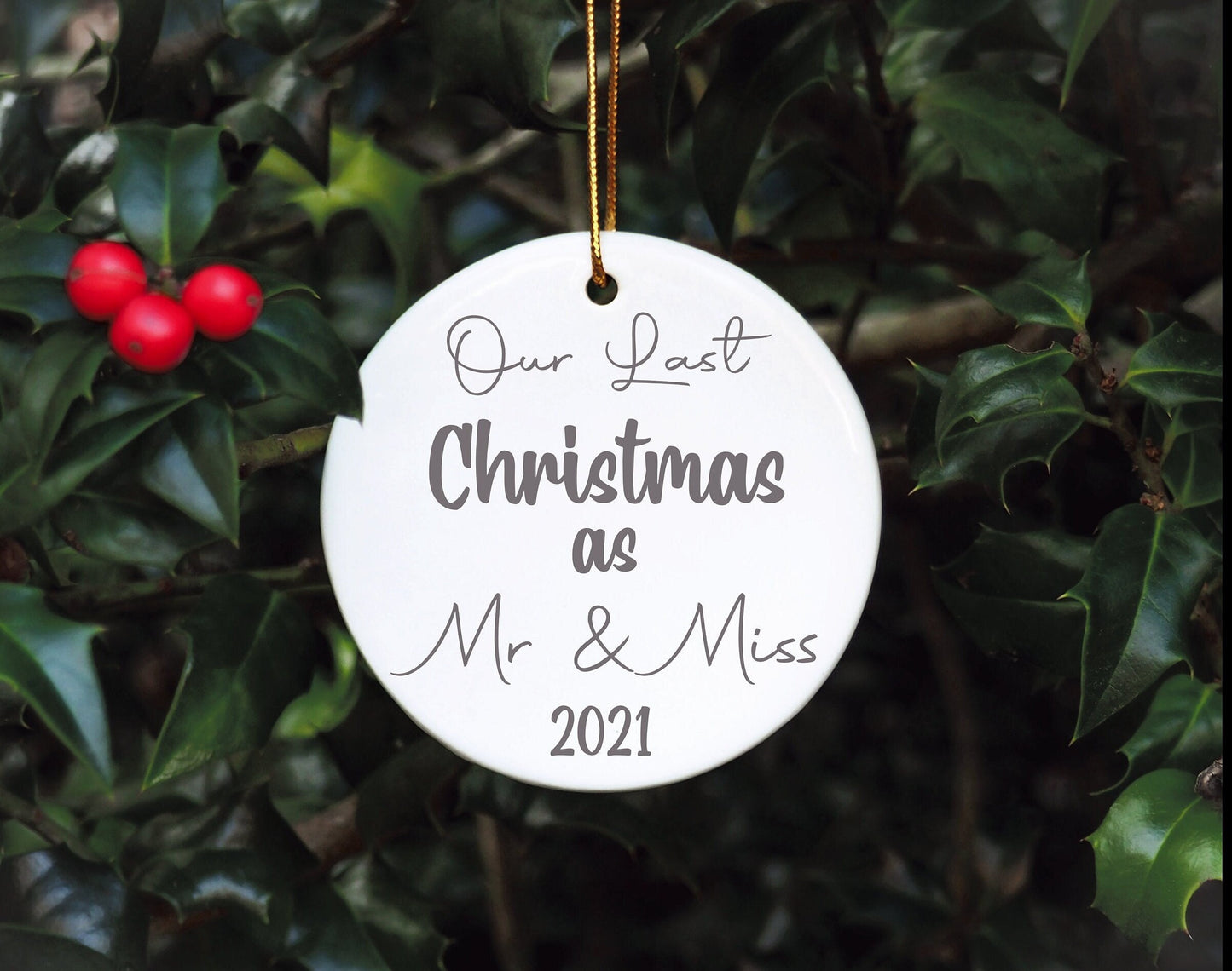 Our Last Christmas As Mr & Miss Tree Decoration, Our Last Christmas As Mr And Miss Christmas Bauble, 2021 Bauble