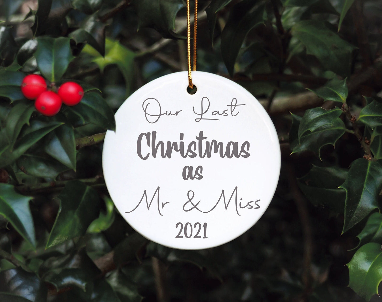 Our Last Christmas As Mr & Miss Tree Decoration, Our Last Christmas As Mr And Miss Christmas Bauble, 2021 Bauble