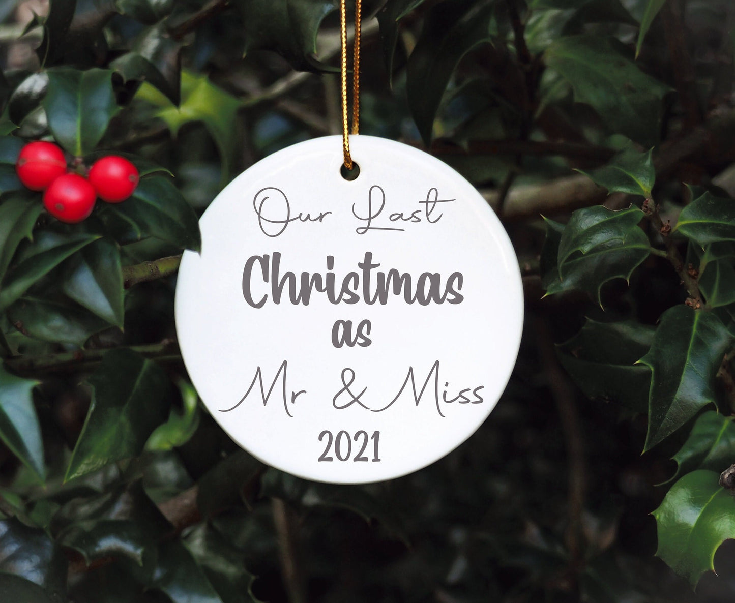 Our Last Christmas As Mr & Miss Tree Decoration, Our Last Christmas As Mr And Miss Christmas Bauble, 2021 Bauble