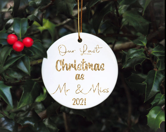 Our Last Christmas As Mr & Miss Tree Decoration, Our Last Christmas As Mr And Miss Christmas Bauble, 2021 Bauble