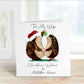 Husband Christmas Card, Personalised Christmas Card, Christmas Card For Wife, Card For Fiancé, Card For Fianceé, Hedgehog Christmas Card